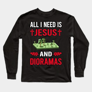 I Need Jesus And Diorama Dioramas Long Sleeve T-Shirt